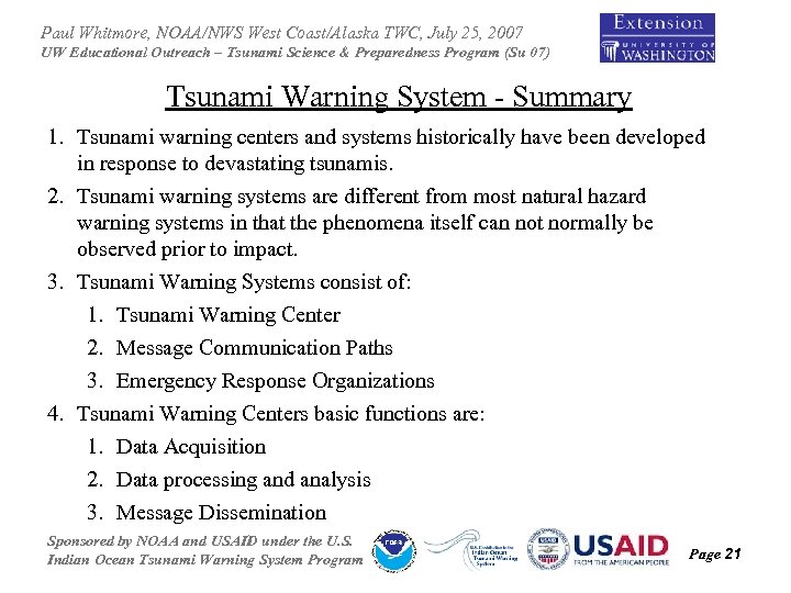 Paul Whitmore, NOAA/NWS West Coast/Alaska TWC, July 25, 2007 UW Educational Outreach – Tsunami