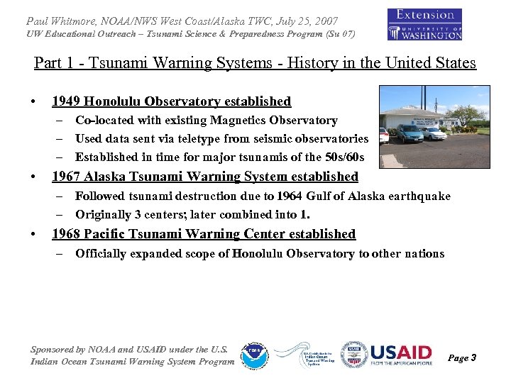 Paul Whitmore, NOAA/NWS West Coast/Alaska TWC, July 25, 2007 UW Educational Outreach – Tsunami