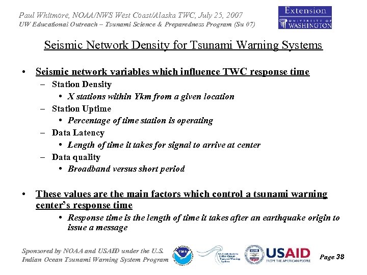 Paul Whitmore, NOAA/NWS West Coast/Alaska TWC, July 25, 2007 UW Educational Outreach – Tsunami