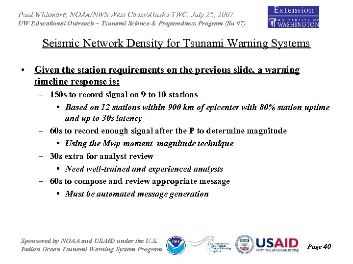 Paul Whitmore, NOAA/NWS West Coast/Alaska TWC, July 25, 2007 UW Educational Outreach – Tsunami