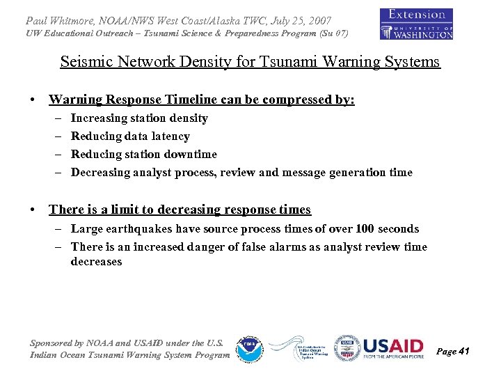 Paul Whitmore, NOAA/NWS West Coast/Alaska TWC, July 25, 2007 UW Educational Outreach – Tsunami