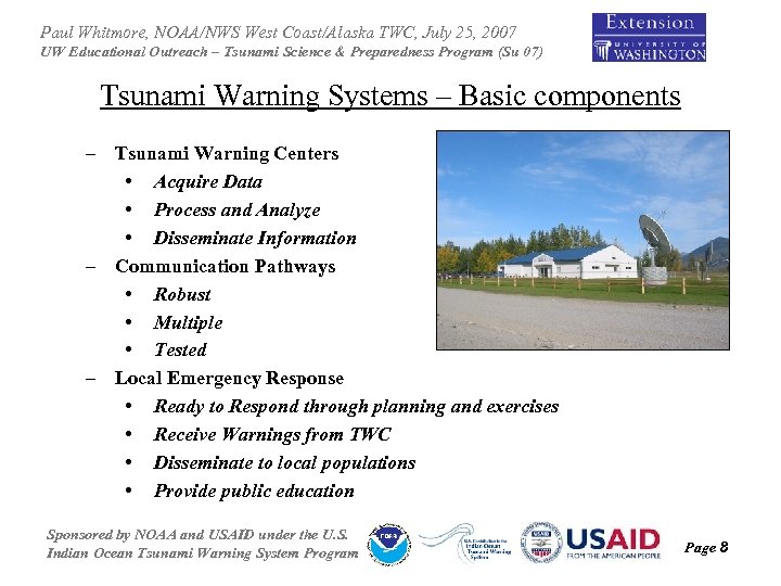 Paul Whitmore, NOAA/NWS West Coast/Alaska TWC, July 25, 2007 UW Educational Outreach – Tsunami