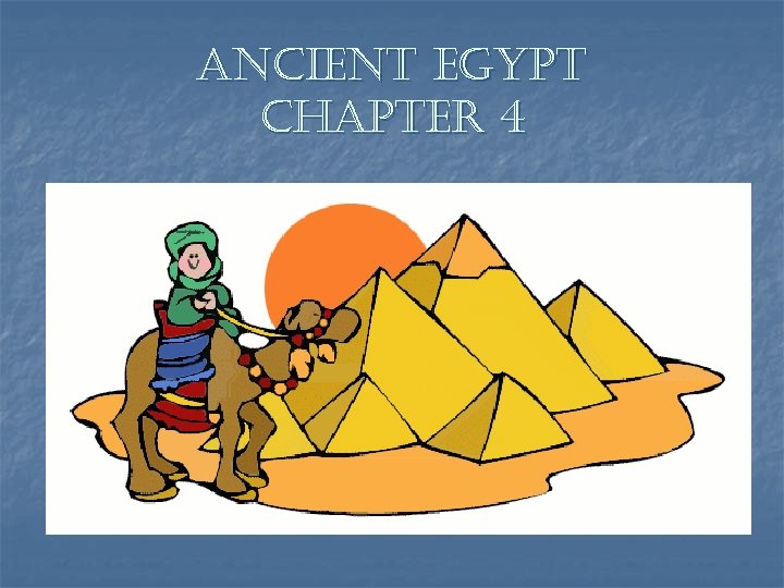 ancient egypt chapter 4 