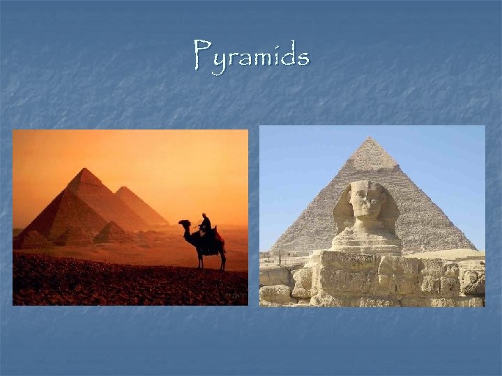 Pyramids 