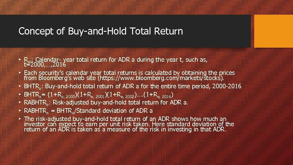 Concept of Buy-and-Hold Total Return • Rat: Calendar- year total return for ADR a