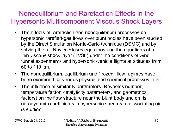 Nonequilibrium and Rarefaction Effects in the Hypersonic Multicomponent Viscous Shock Layers • The effects