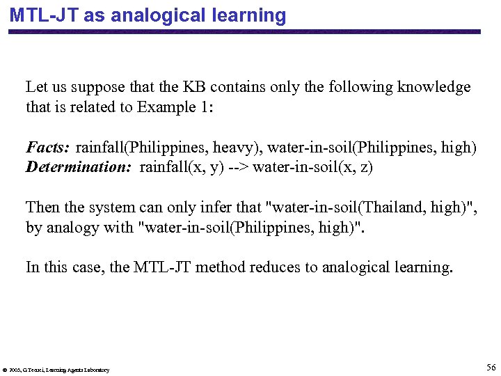 MTL-JT as analogical learning Let us suppose that the KB contains only the following