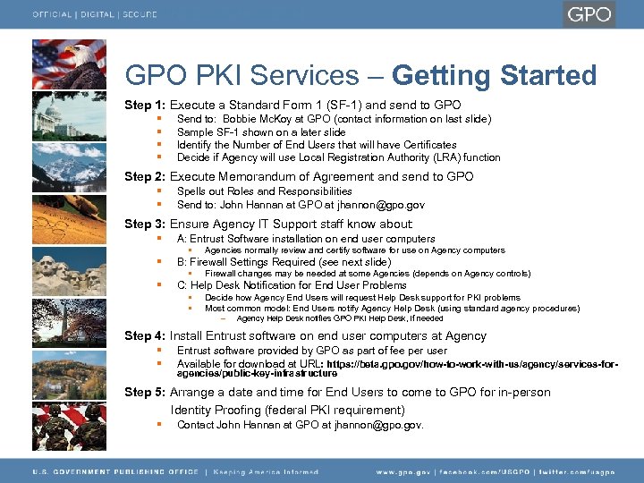 GPO PKI Services – Getting Started Step 1: Execute a Standard Form 1 (SF-1)