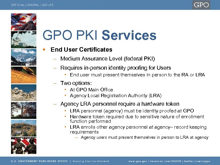 GPO PKI Services § End User Certificates – Medium Assurance Level (federal PKI) –