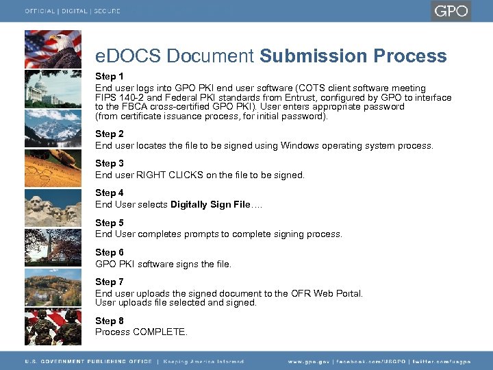 e. DOCS Document Submission Process Step 1 End user logs into GPO PKI end