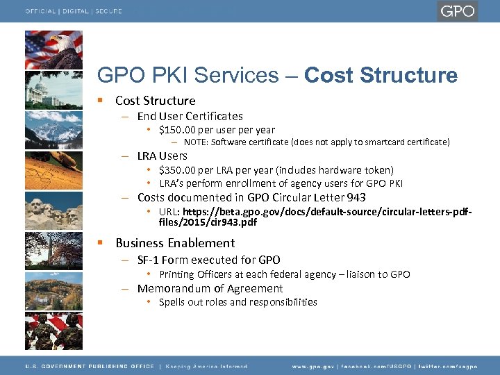 GPO PKI Services – Cost Structure § Cost Structure – End User Certificates •