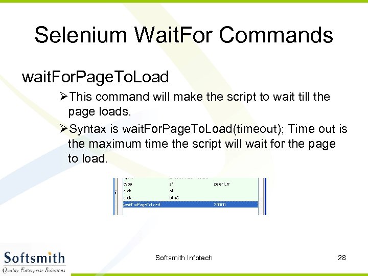Selenium Wait. For Commands wait. For. Page. To. Load ØThis command will make the