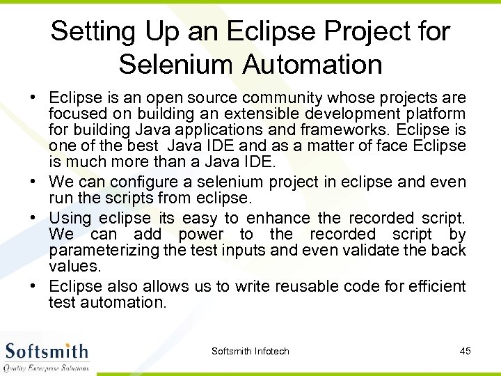 Setting Up an Eclipse Project for Selenium Automation • Eclipse is an open source