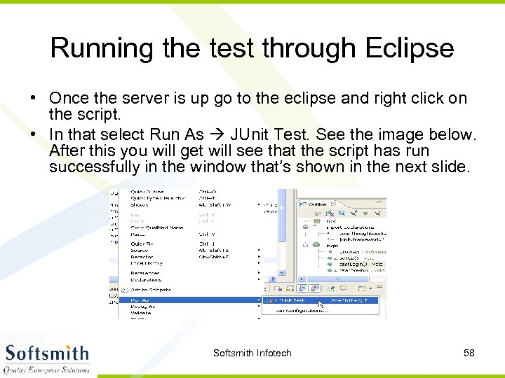 Running the test through Eclipse • Once the server is up go to the
