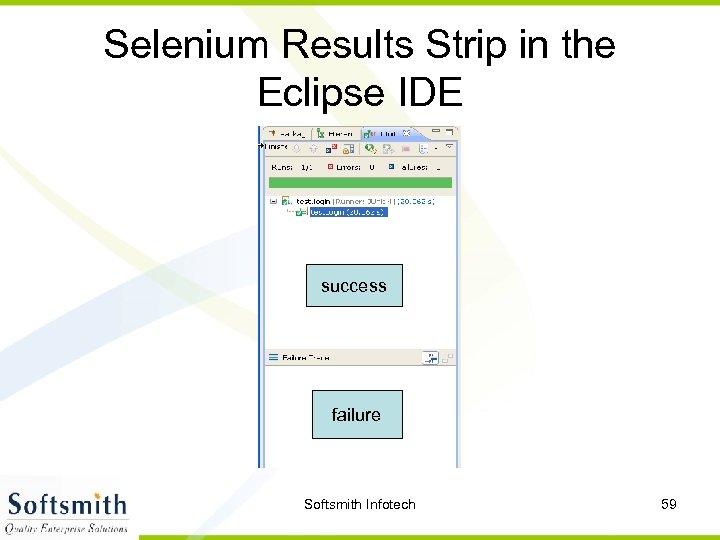 Selenium Results Strip in the Eclipse IDE success failure Softsmith Infotech 59 