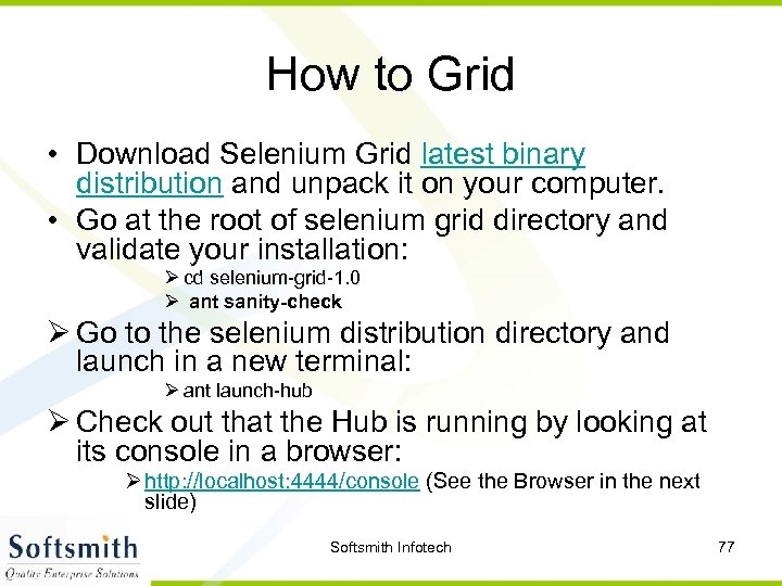 How to Grid • Download Selenium Grid latest binary distribution and unpack it on