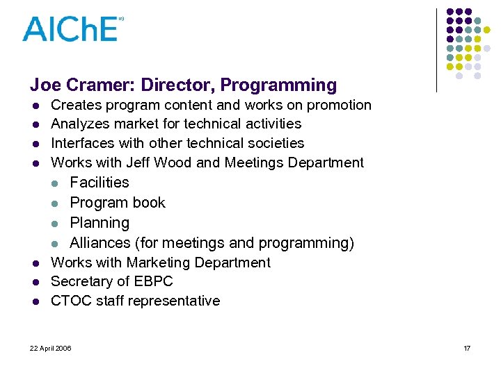 Joe Cramer: Director, Programming l l l l Creates program content and works on