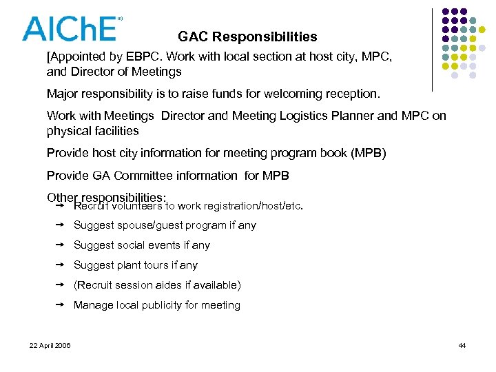 GAC Responsibilities [Appointed by EBPC. Work with local section at host city, MPC, and