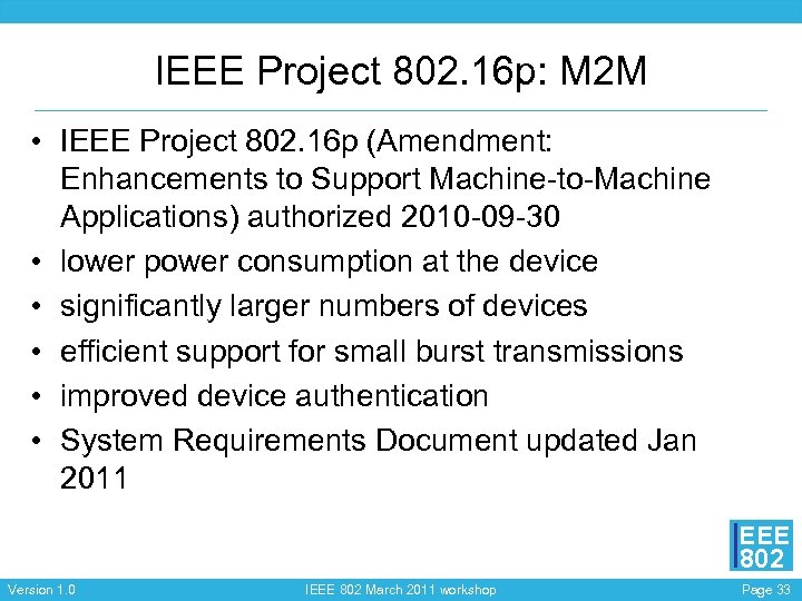 IEEE Project 802. 16 p: M 2 M • IEEE Project 802. 16 p