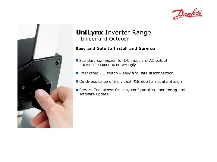 Uni. Lynx Inverter Range – Indoor and Outdoor Easy and Safe to Install and