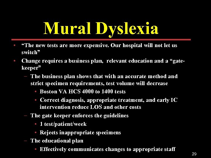 Mural Dyslexia • “The new tests are more expensive. Our hospital will not let