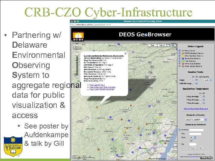 CRB-CZO Cyber-Infrastructure • Partnering w/ Delaware Environmental Observing System to aggregate regional data for