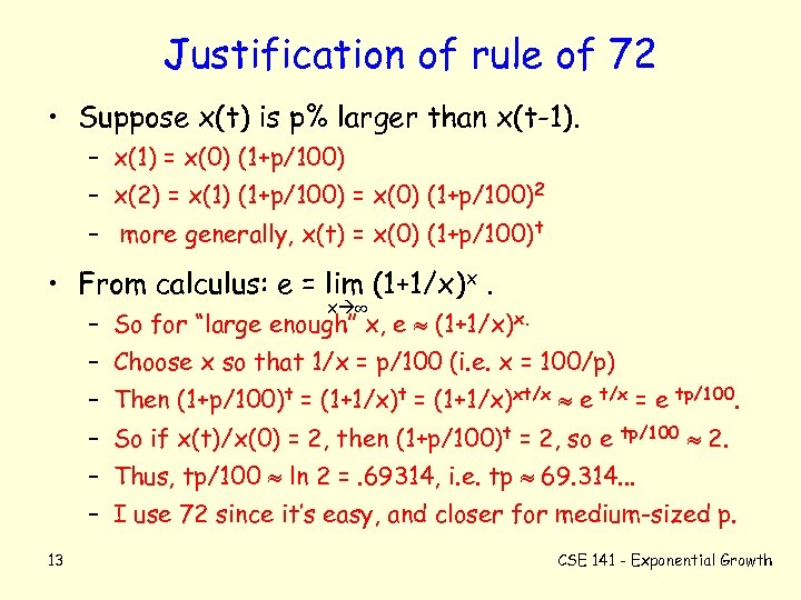 Justification of rule of 72 • Suppose x(t) is p% larger than x(t-1). –