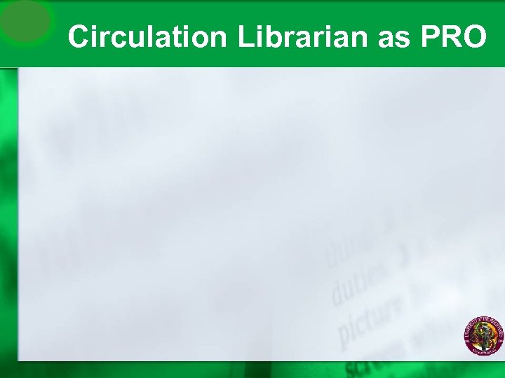 Circulation Librarian as PRO 