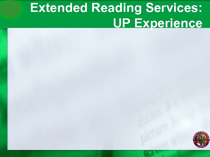 Extended Reading Services: UP Experience 