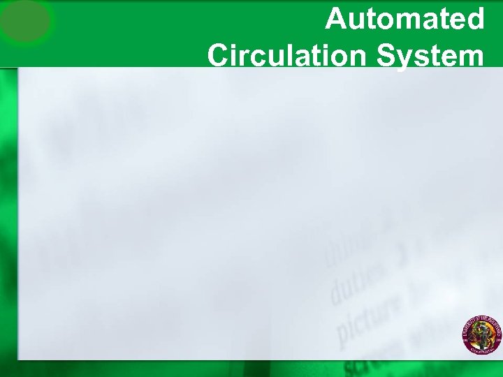 Automated Circulation System 