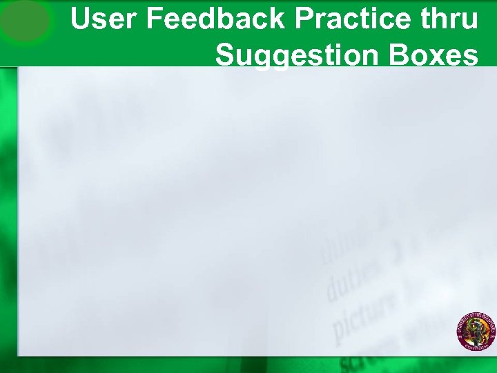 User Feedback Practice thru Suggestion Boxes 