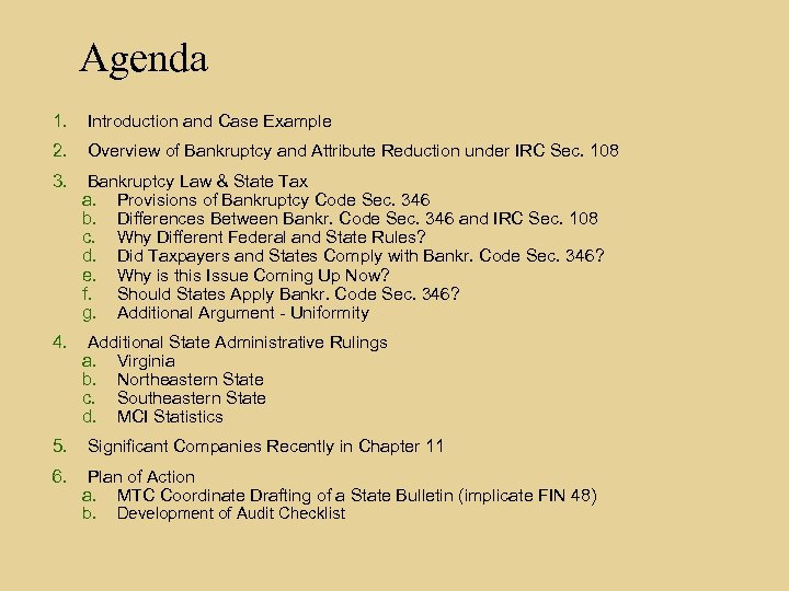 Agenda 1. Introduction and Case Example 2. Overview of Bankruptcy and Attribute Reduction under