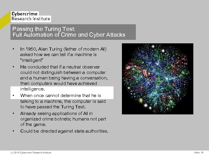 Passing the Turing Test: Full Automation of Crime and Cyber Attacks • • •