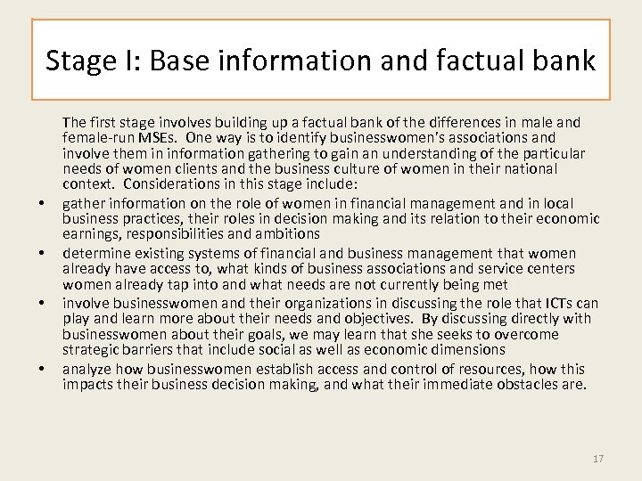 Stage I: Base information and factual bank • • The first stage involves building
