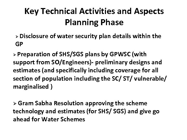 Key Technical Activities and Aspects Planning Phase Disclosure of water security plan details within