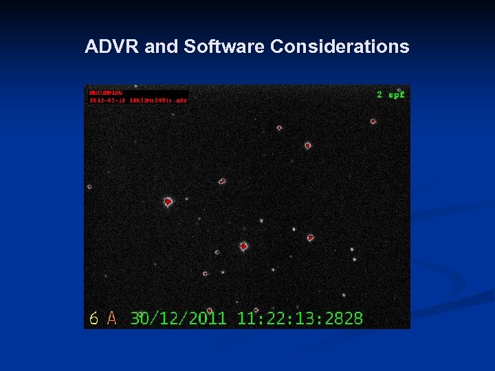 ADVR and Software Considerations 