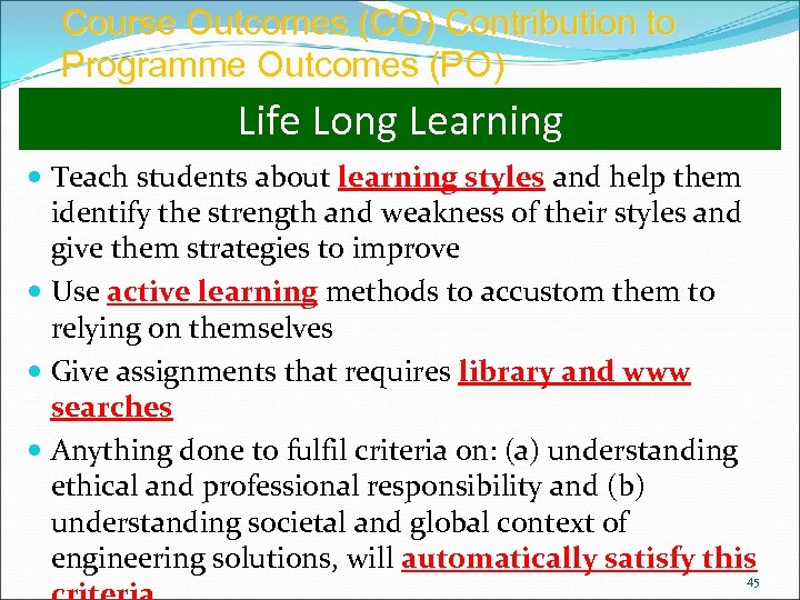 Course Outcomes (CO) Contribution to Programme Outcomes (PO) Life Long Learning Teach students about