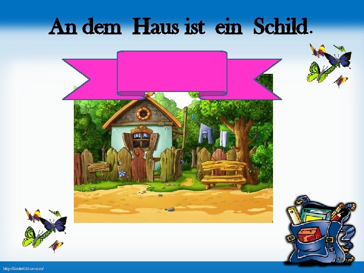 An dem Haus ist ein Schild. http: //linda 6035. ucoz. ru/ 