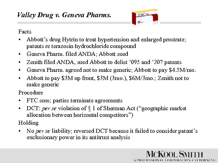 Valley Drug v. Geneva Pharms. Facts • Abbott’s drug Hytrin to treat hypertension and