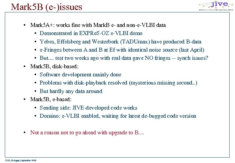 Mark 5 B (e-)issues • Mark 5 A+: works fine with Mark. B e-