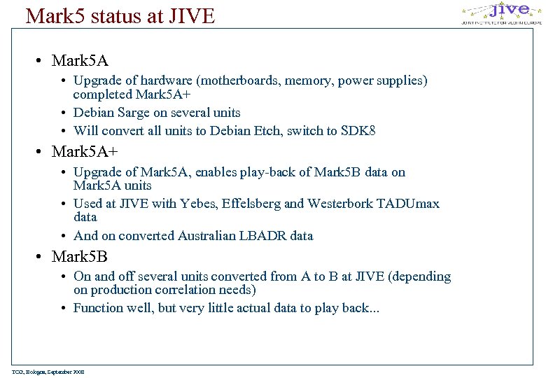 EVN JIVE Technical developments Arpad Szomoru JIVE TOG Bologna