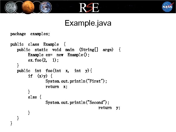 Example. java package examples; public class Example { public static void main (String[] args)
