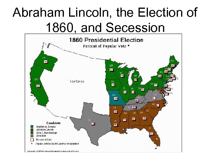 Abraham Lincoln, the Election of 1860, and Secession 