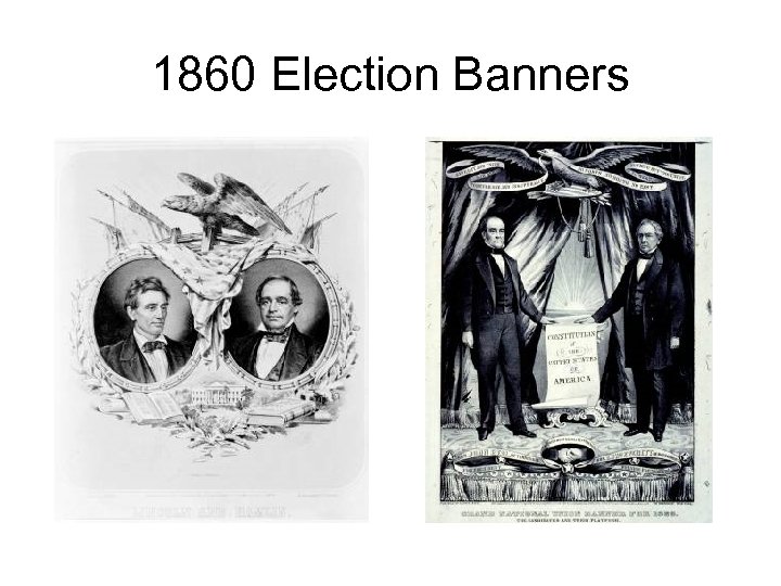 1860 Election Banners 