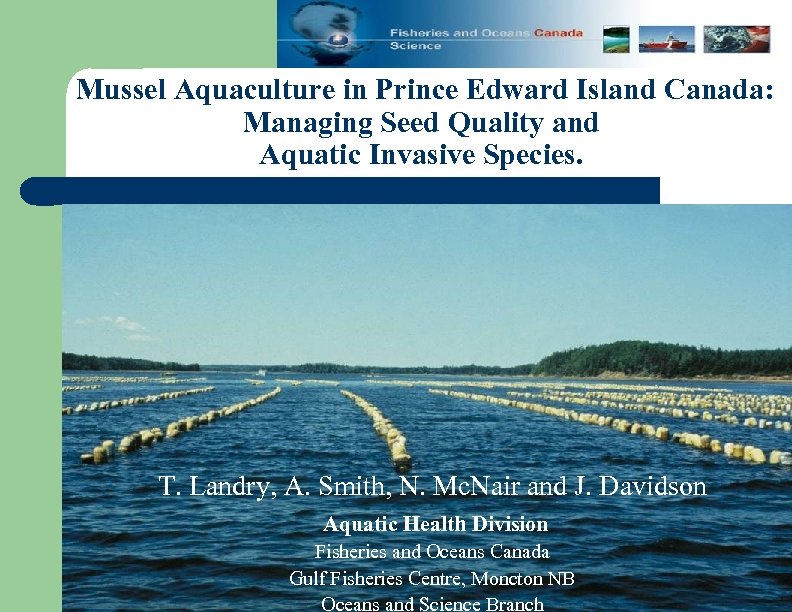 Mussel Aquaculture in Prince Edward Island Canada: Managing Seed Quality and Aquatic Invasive Species.