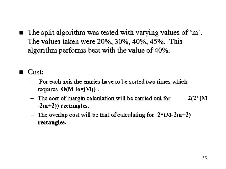 n The split algorithm was tested with varying values of ‘m’. The values taken