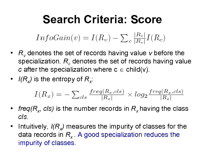 Search Criteria: Score • Rv denotes the set of records having value v before