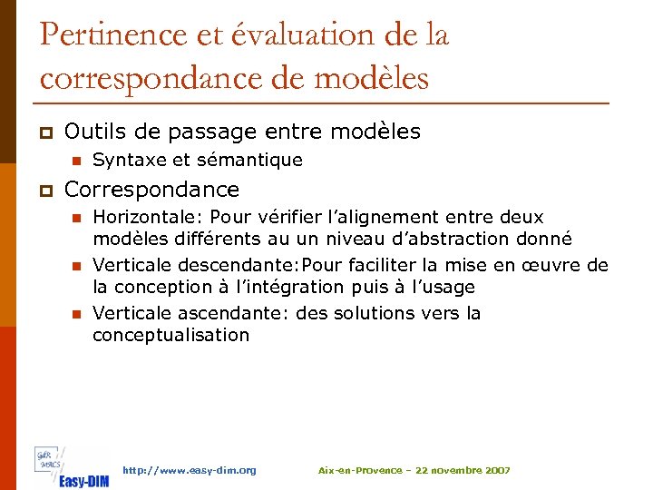 Pertinence et évaluation de la correspondance de modèles p Outils de passage entre modèles