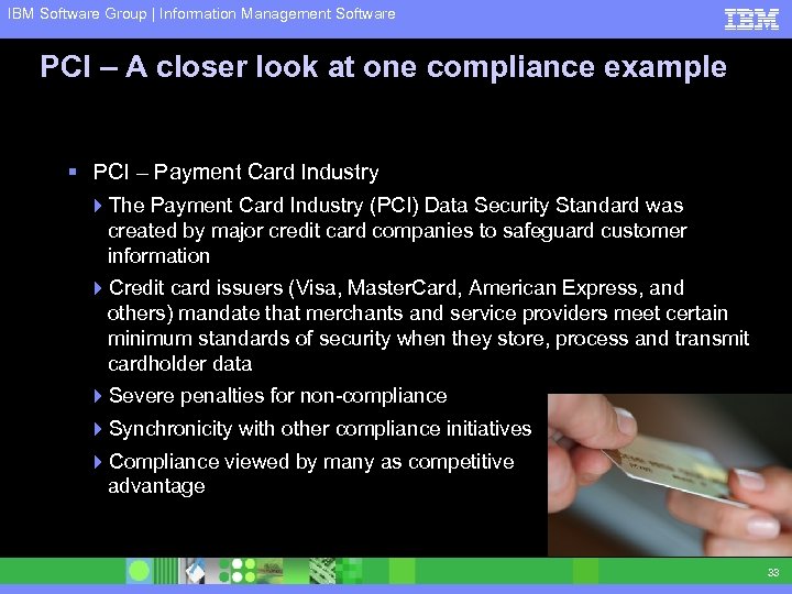 IBM Software Group | Information Management Software PCI – A closer look at one