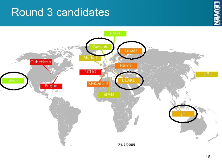 Round 3 candidates a Slide credit: Christophe De Cannière 48 48 